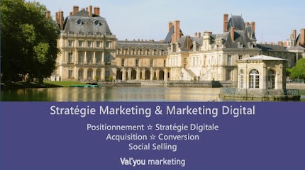 VAL'YOU MARKETING Stratégie Marketing & Marketing Digital, Agence de Marketing Digital à Fontainebleau